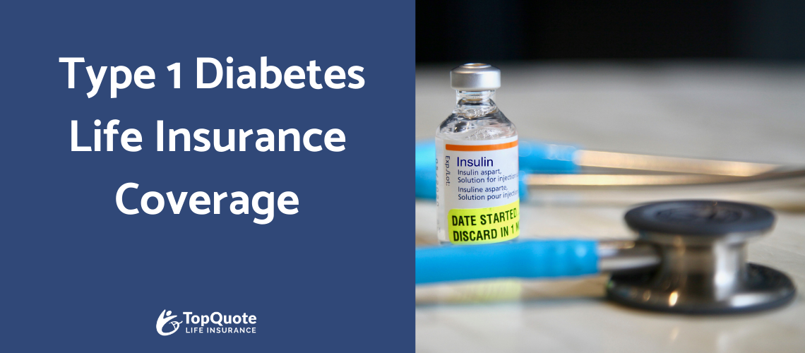 Type 1 Diabetes Life Insurance Coverage