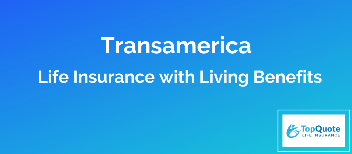 Transamerica Living Benefits (LB)