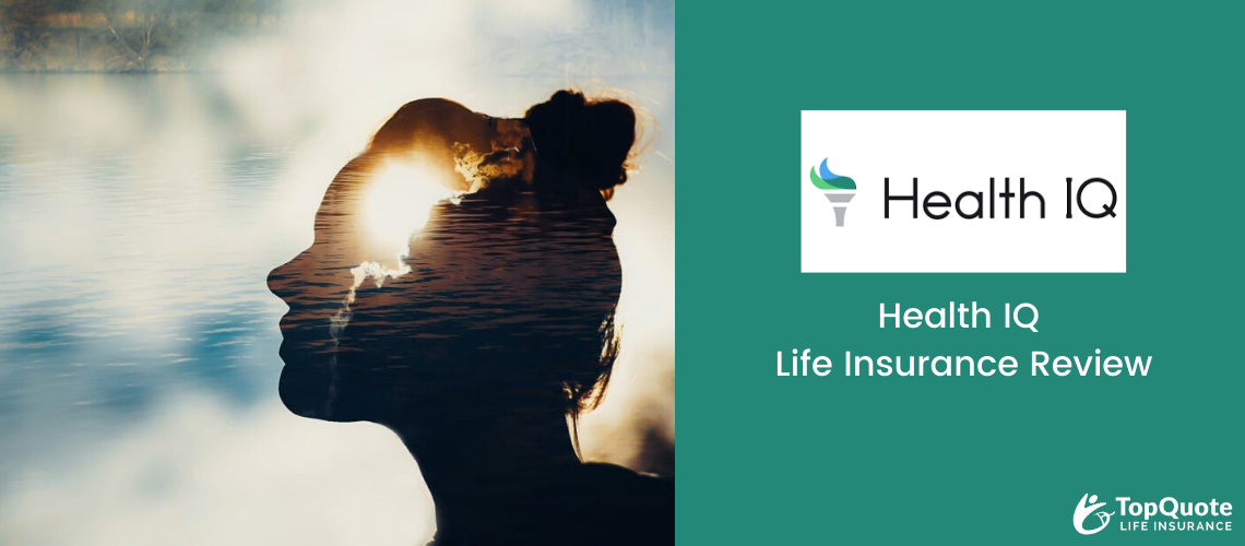 Health IQ Life Insurance Company Review of 2024