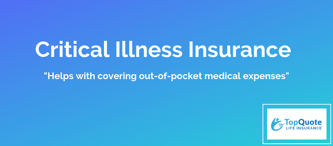 Critical Illness Insurance Coverage (2024 Best Companies & Benefits)