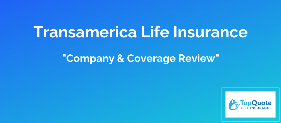 Transamerica Life Insurance Company Review