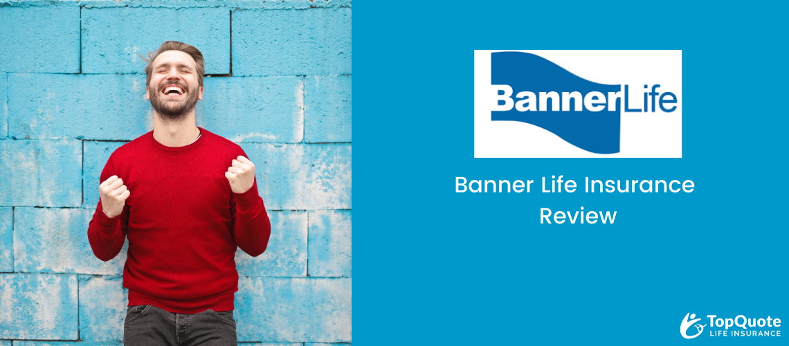 Banner Life Insurance Company Review 2024