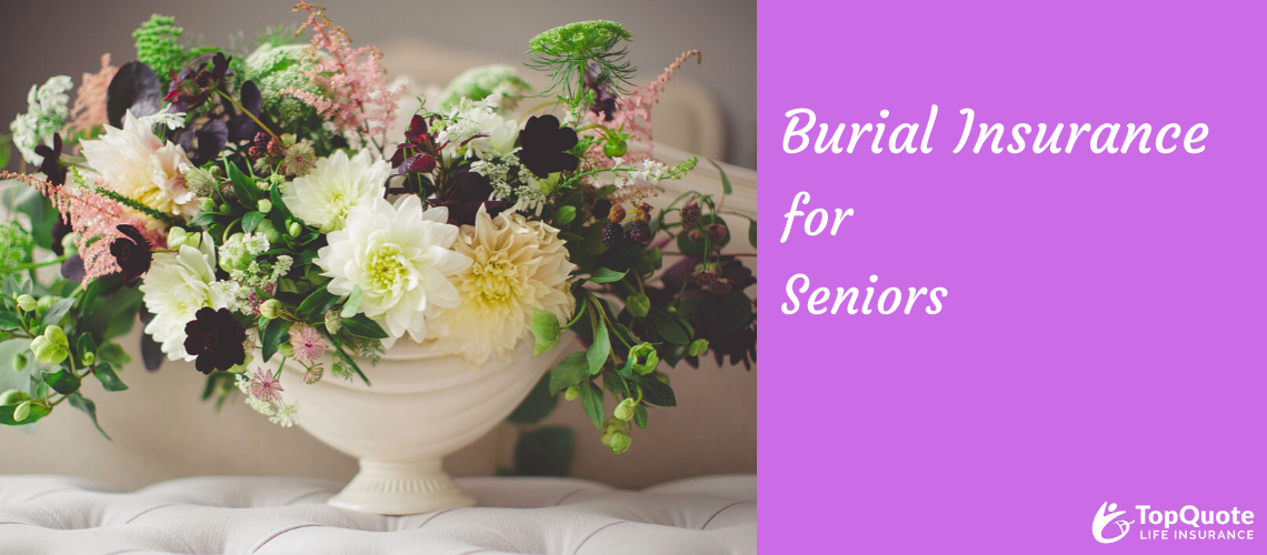 2023 Burial Insurance Rates for Seniors Ages 50 to 89